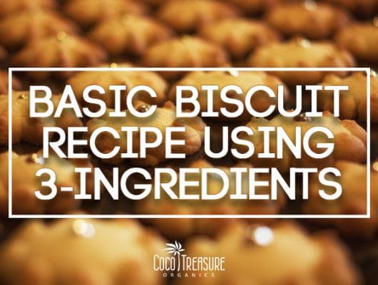Basic Biscuit Recipe Using 3-Ingredients